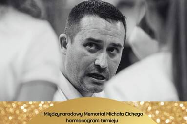 I Międzynarodowy Memoriał Michała Cichego – harmonogram turnieju