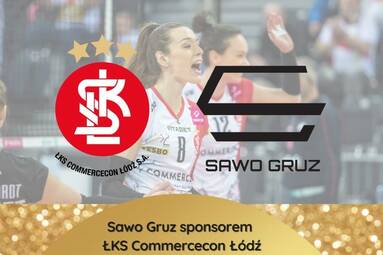Sawo Gruz nowym sponsorem ŁKS Commercecon Łódź
