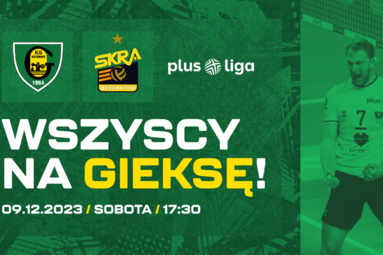 GKS Katowice - PGE GiEK Skra Bełchatów [ZAPOWIEDŹ]