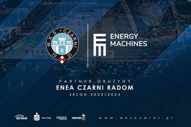 Energy Machines partnerem Enea Czarnych Radom